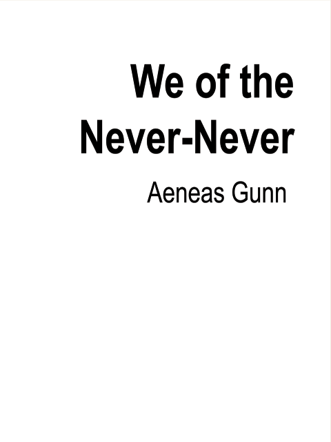 We of the Never-Never