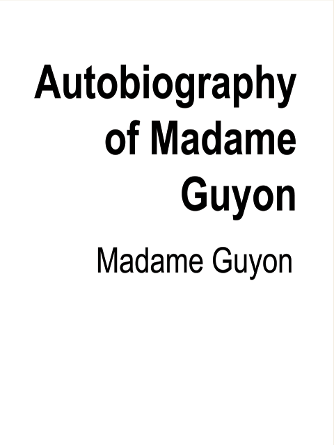 Autobiography of Madame Guyon