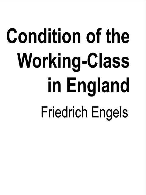 Condition of the Working-Class in England
