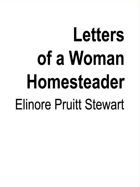 Letters of a Woman Homesteader