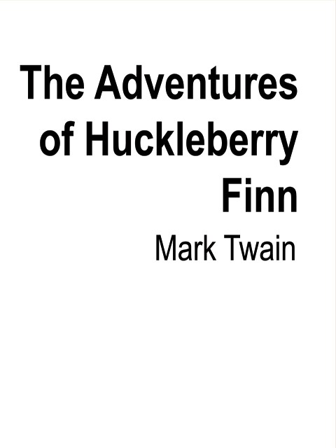 The Adventures of Huckleberry Finn