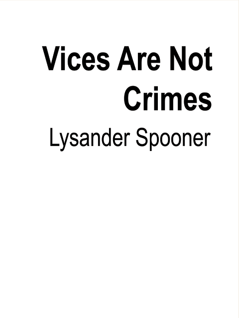 Vices Are Not Crimes