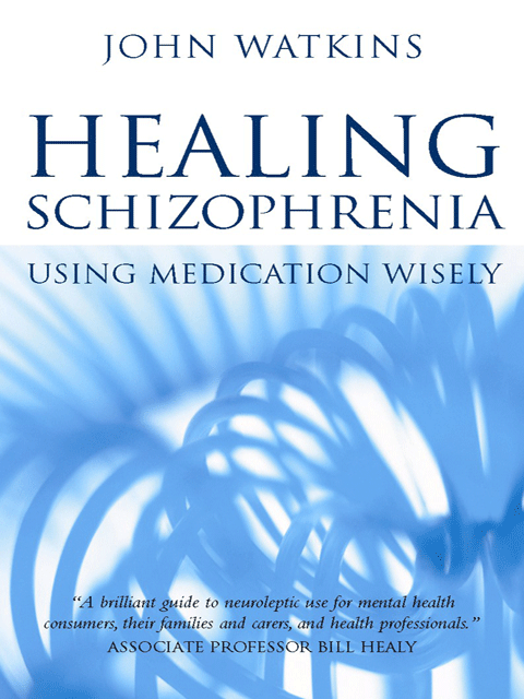 Healing Schizophrenia