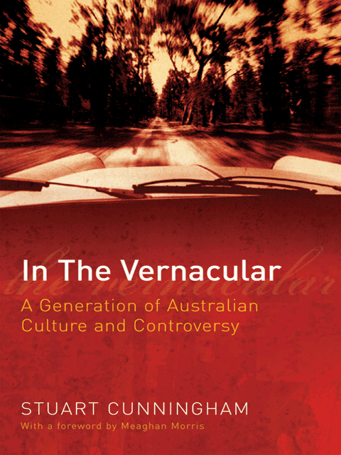 In the Vernacular: A Generation of Australian Culture and Controversy