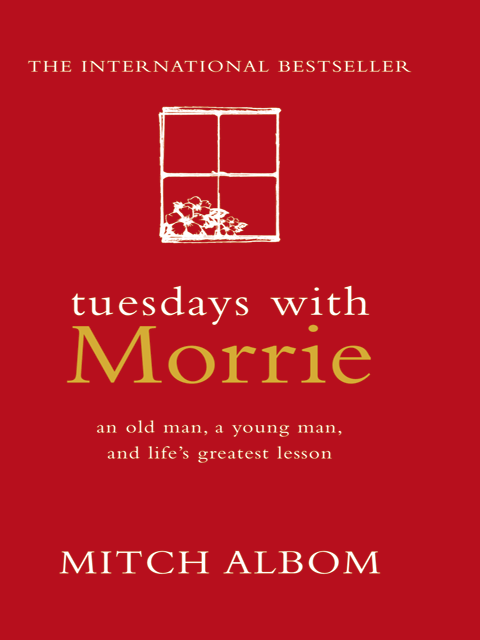 Tuesdays with Morrie