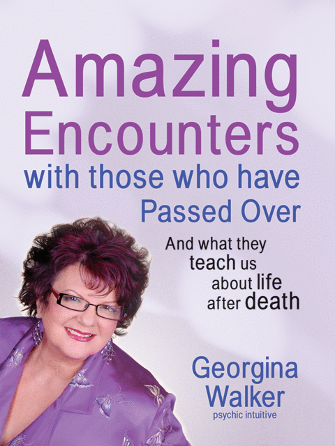 Amazing Encounters with Those Who have Passed Over