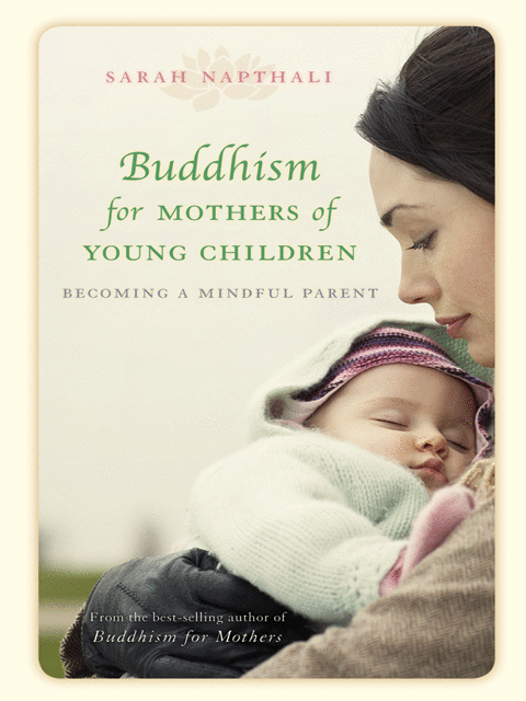 Buddhism for Mothers of Young Children