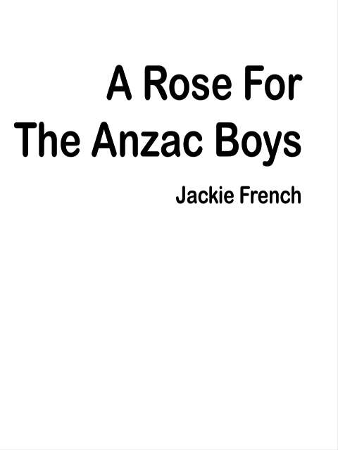 A Rose for the Anzac Boys