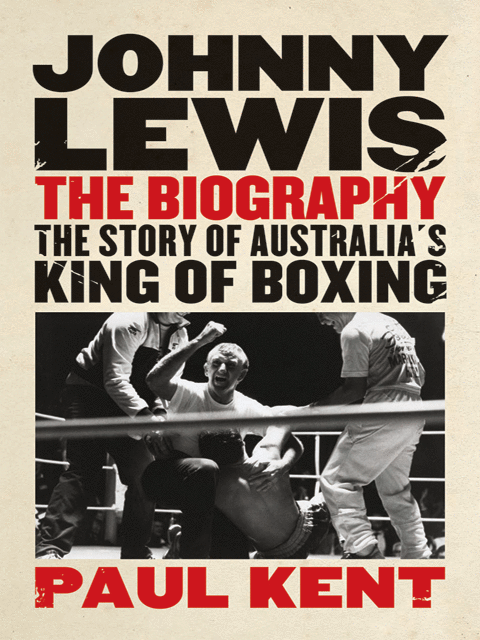 Johnny Lewis: The biography