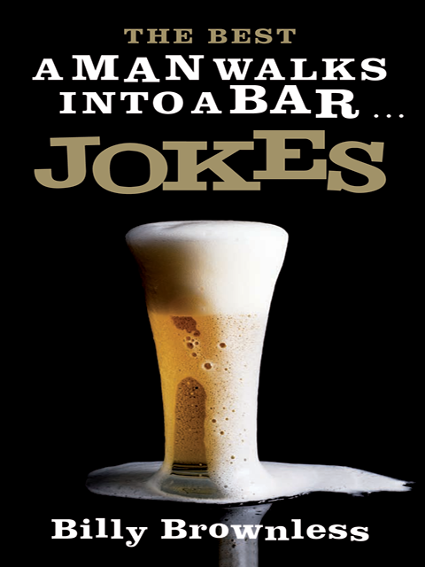 The Best 'A Man Walks Into a Bar' Jokes