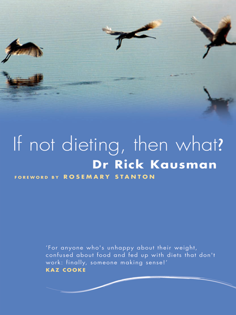 If Not Dieting - Then What?