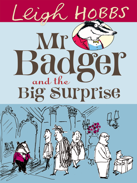 Mr Badger and the Big Surprise