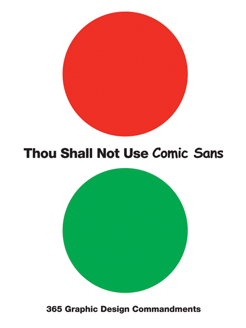 Thou Shall Not Use Comic Sans