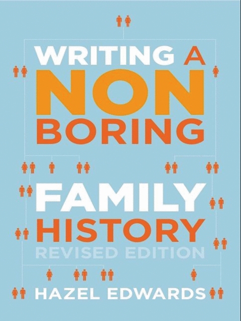 Writing a Non-boring Family History