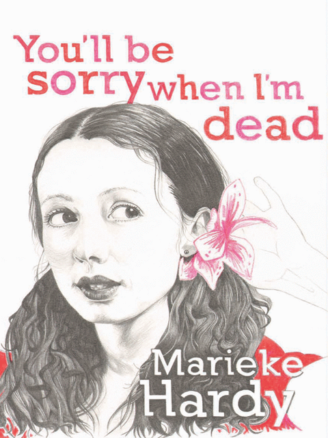 You'll Be Sorry When I'm Dead