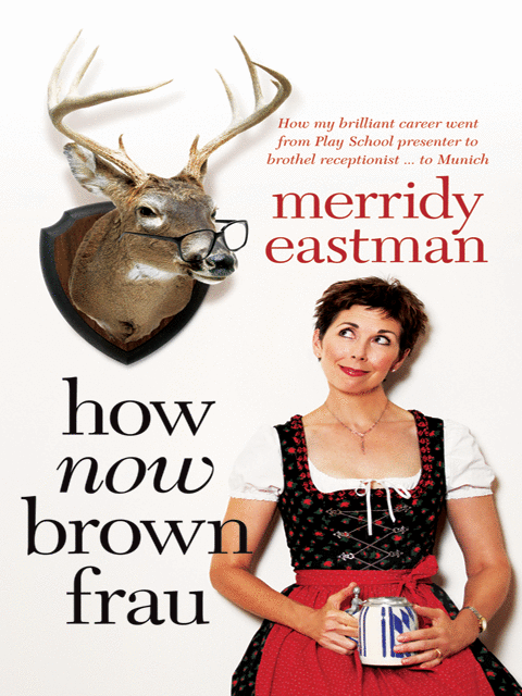 How Now Brown Frau