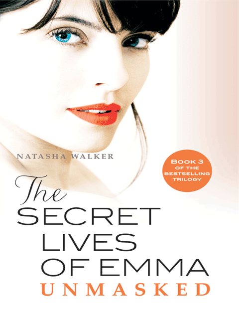 The Secret Lives of Emma: Unmasked