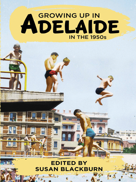 Growing Up In Adelaide in the 1950s