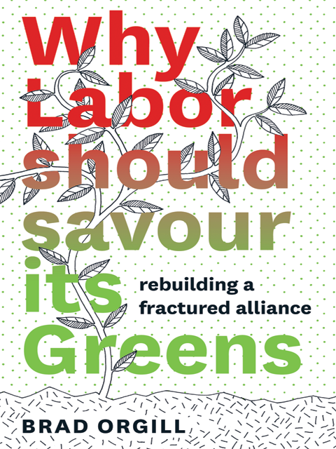 Why Labor should Savour Its Greens