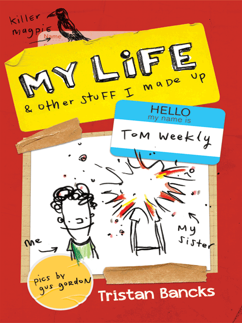 My Life and Other Stuff I Made Up