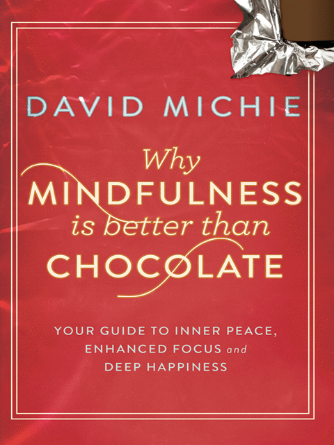 Why Mindfulness is Better than Chocolate