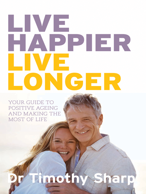 Live Happier, Live Longer