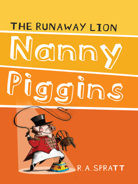 Nanny Piggins and The Runaway Lion