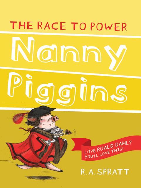 Nanny Piggins and The Race to Power
