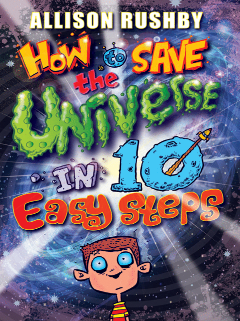 How to Save the Universe in 10 Easy Steps
