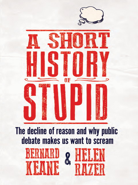 A Short History of Stupid