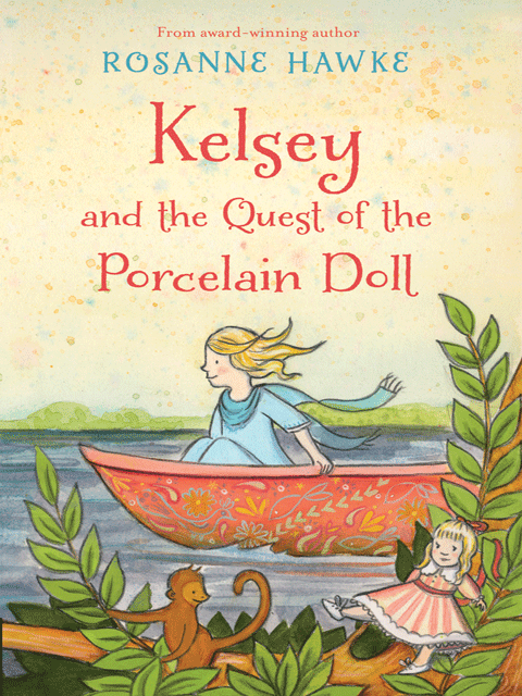 Kelsey and the Quest of the Porcelain Doll