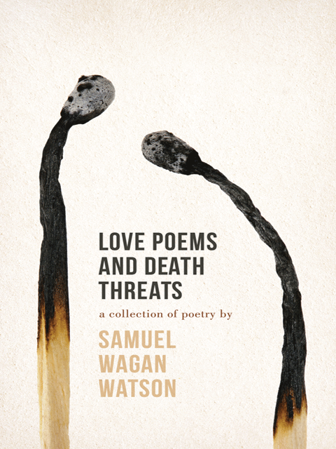 Love Poems and Death Threats