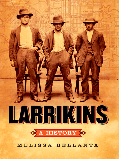 Larrikins: A History