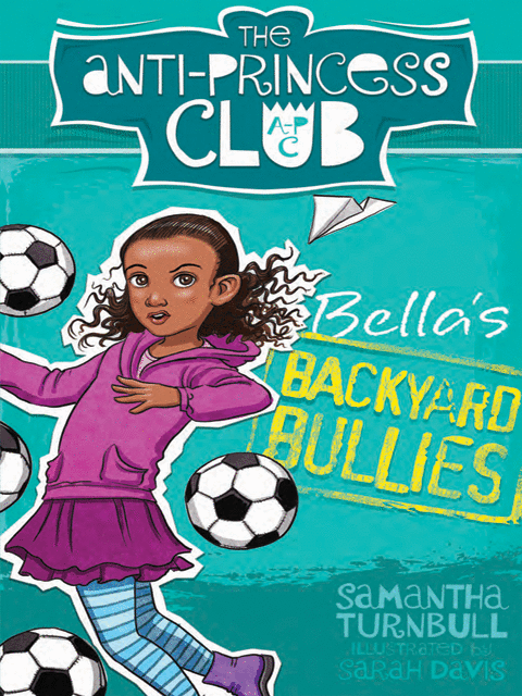 Bella's Backyard Bullies