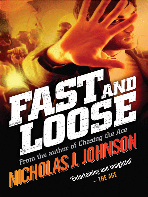 Fast and Loose