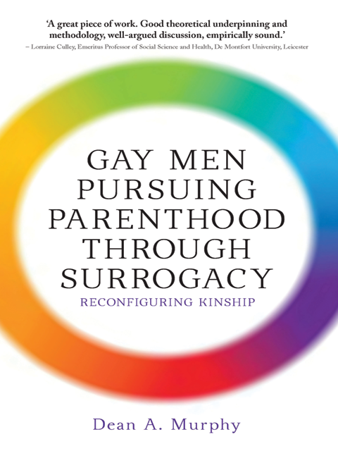 Gay Men Pursuing Parenthood Through Surrogacy