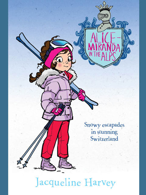 Alice-Miranda in the Alps: Alice-Miranda Series (book 12)