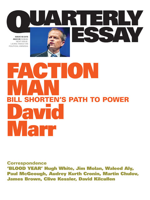 Quarterly Essay 59: Faction Man