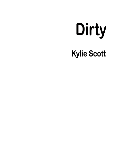 Dirty