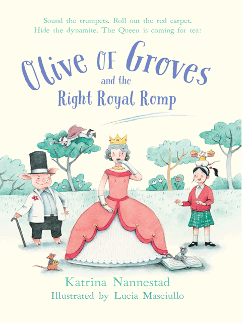 Olive of Groves and The Right Royal Romp