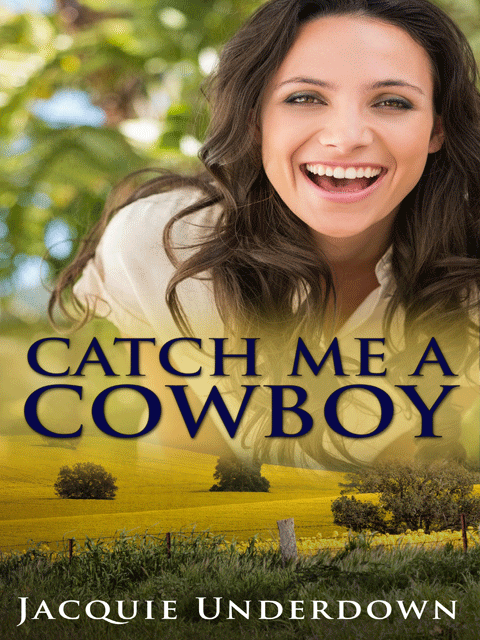 Catch Me A Cowboy