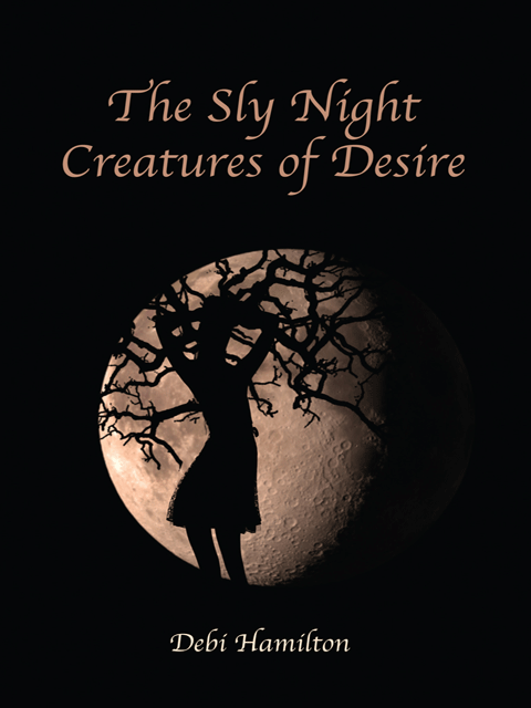 The Sly Night Creatures of Desire