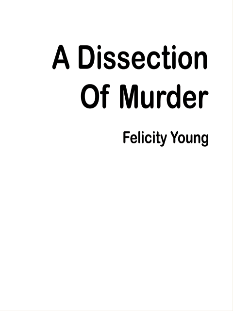 A Dissection of Murder