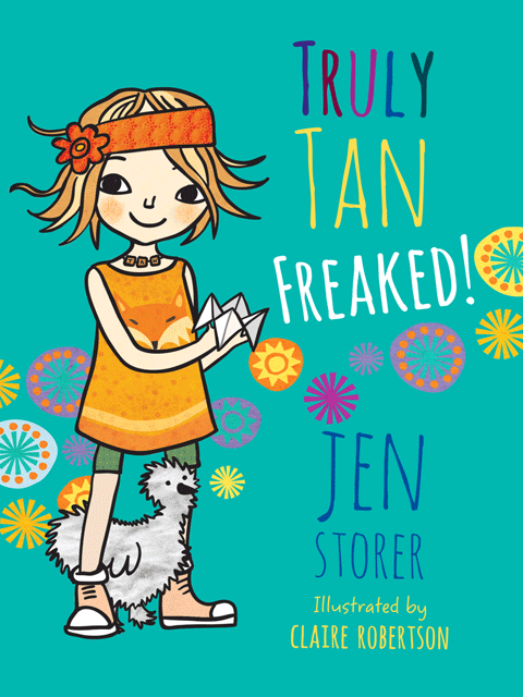 Truly Tan: Freaked! (Book 4)
