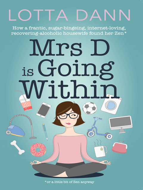 Mrs D is Going Within