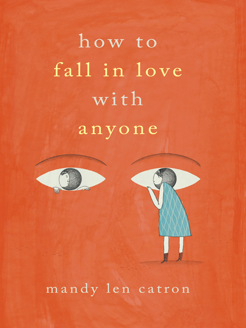 How to Fall in Love with Anyone