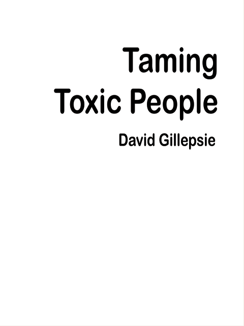Taming Toxic People