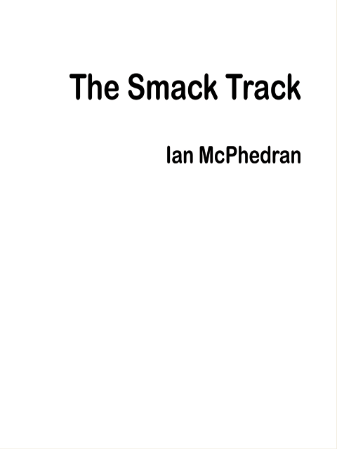 The Smack Track