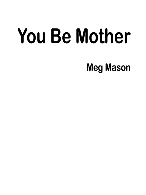 You Be Mother