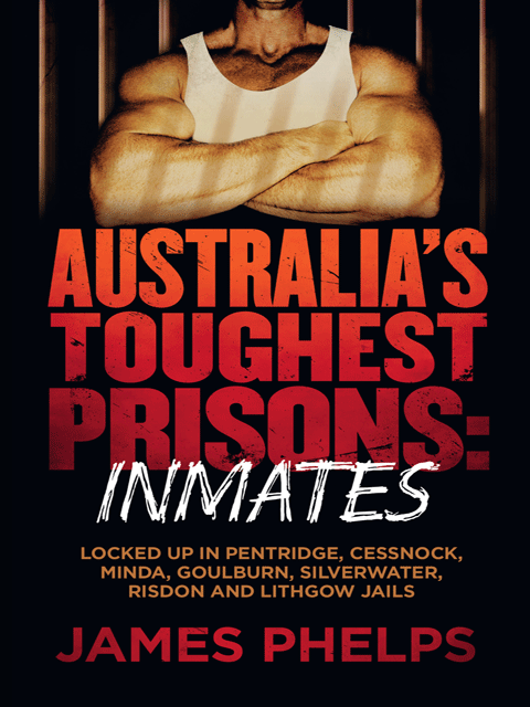 Australia's Toughest Prisons: Inmates